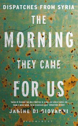 The Morning They Came for Us - Janine Di Giovanni