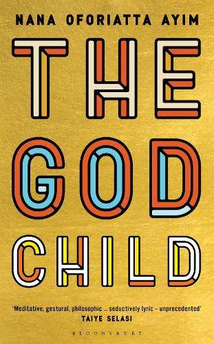 God Child, The - Nana Oforiatta Ayim