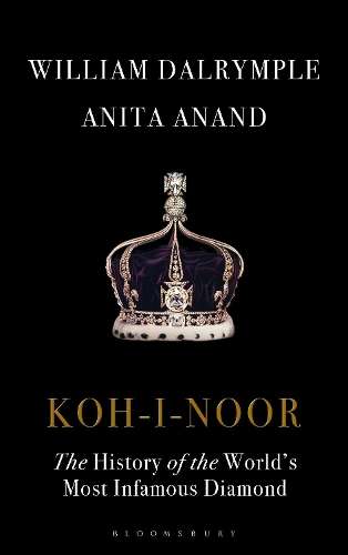 Koh-i-Noor - William Dalrymple