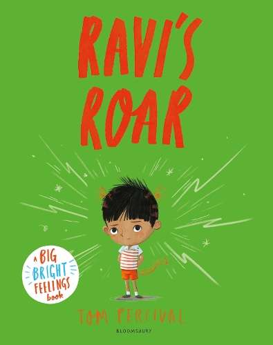 Ravi's Roar: A Big Bright Feelings Book - Tom Percival