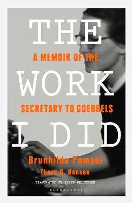 The Work I Did - Brunhilde Pomsel