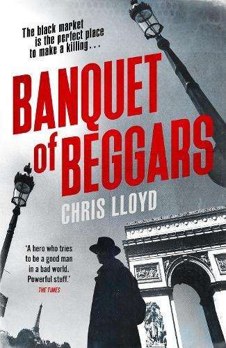 Banquet of Beggars: From the Winner of the HWA Gold Crown for Best H - Chris Lloyd