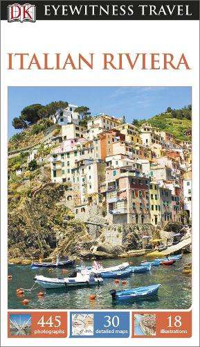 DK Eyewitness Travel Guide Italian Riviera - DK Travel