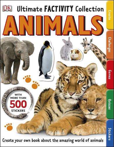 Animals Ultimate Factivity Collection: Create your own Book about th - DK