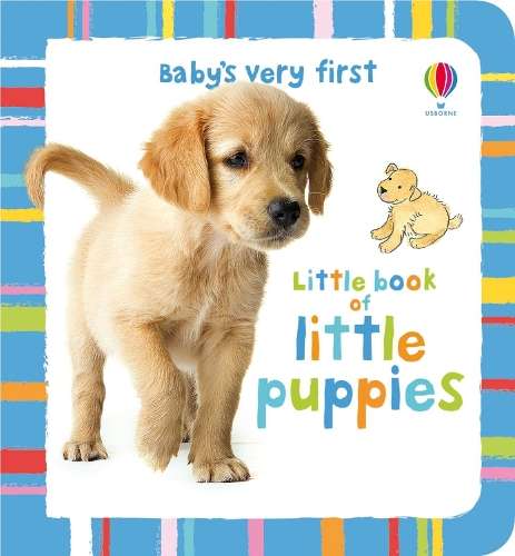 Baby's Very First Little Book of Little Puppies - Antonia Miller