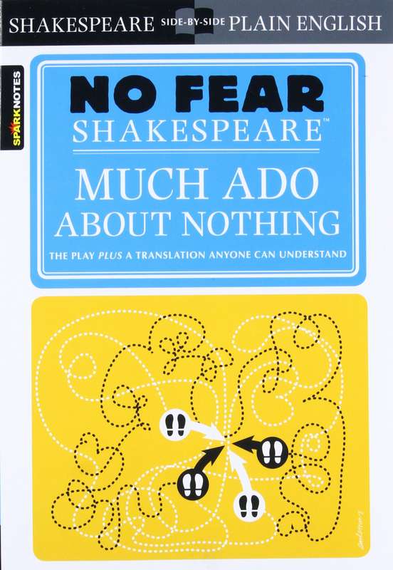Much Ado About Nothing (No Fear Shakespeare) - SparkNotes