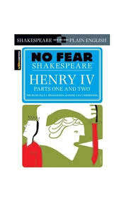 Henry IV Parts One and Two (No Fear Shakespeare) - SparkNotes