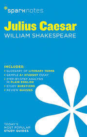 Julius Caesar SparkNotes Literature Guide - SHAKESPEARE
