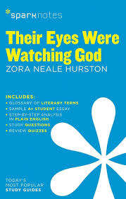 Their Eyes Were Watching God SparkNotes Literature Guide - SparkNotes