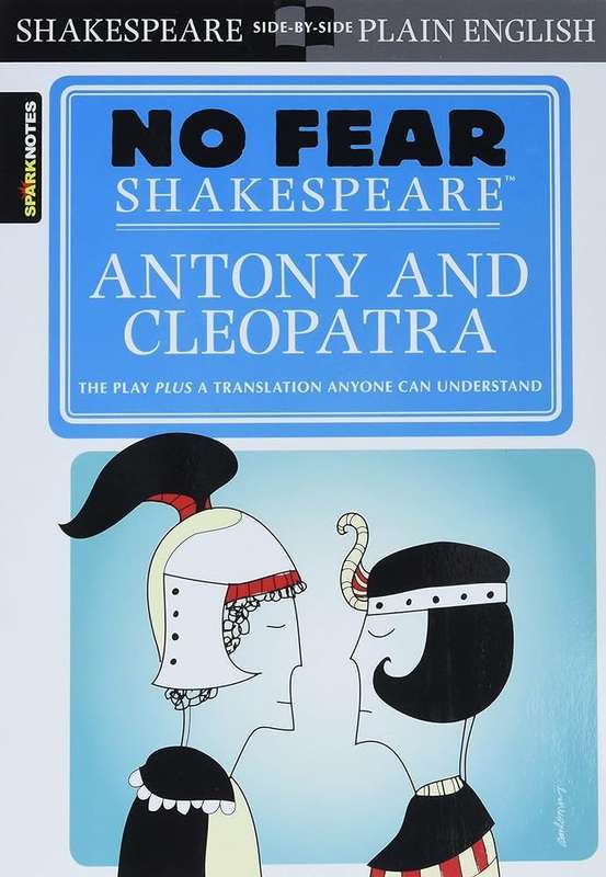 Antony & Cleopatra (No Fear Shakespeare) - SparkNotes