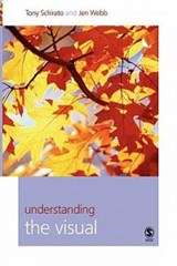 Understanding the Visual - Tony Schirato
