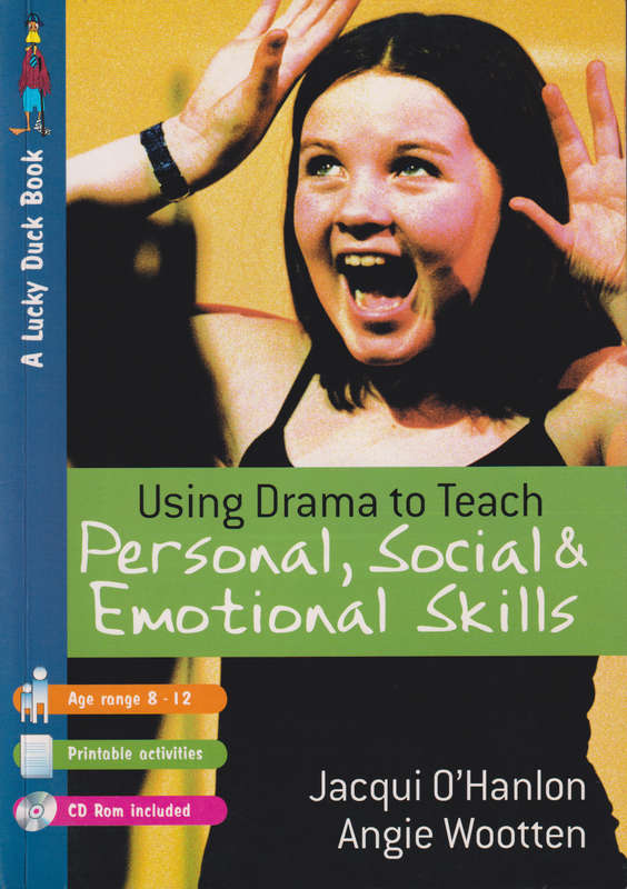 Using Drama to Teach Personal Social and Emotional Skills - Jacqui O'Hanlon