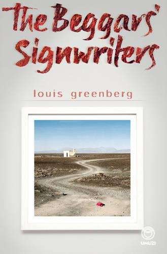 The Beggars' Signwriters - Louis Greenberg