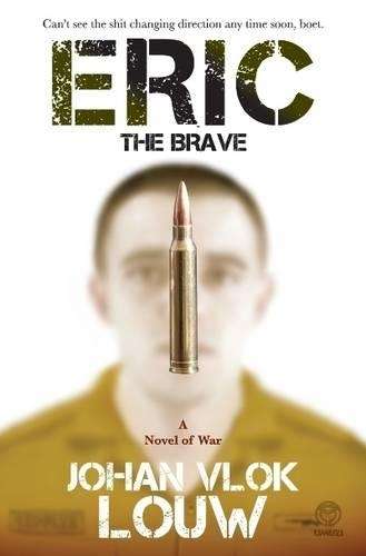 Eric the Brave - Johan Vlok Louw