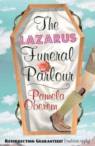 The Lazarus Funeral Parlour - Pamela Oberem