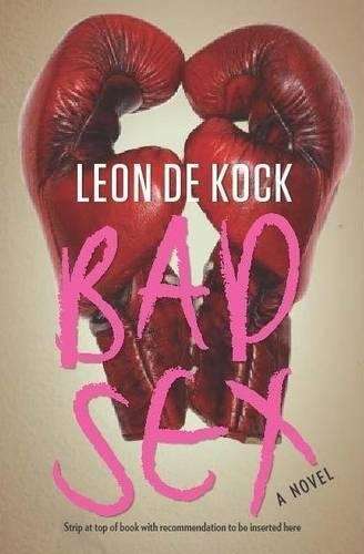 Bad Sex - Leon de Kock