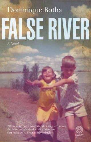False river - Dominique Botha