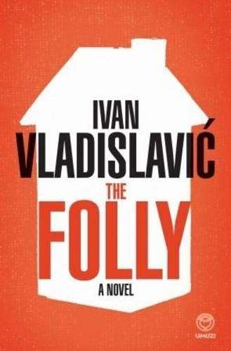 The folly - VLADISLAVIC,I