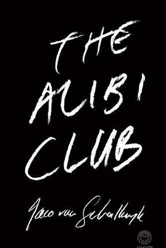 The Alibi Club - Jaco van Schalkwyk