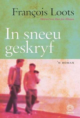 In sneeu geskryf - Francois Loots