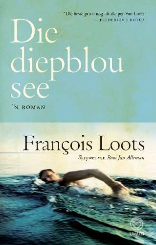 Die Diepblou See - Loots, Francois