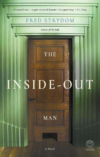 The inside-out man - Fred Strydom