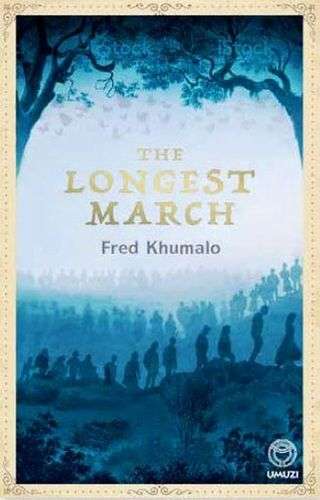 LONGEST MARCH - KHUMALO,F