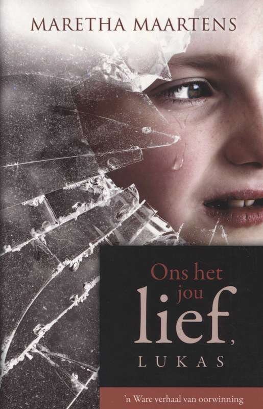 Ons het jou lief Lukas - Maretha Maartens