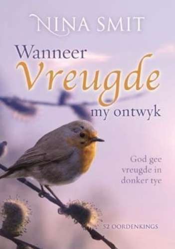 WANNEER VREUGDE MY ONTWYK - SMIT,N