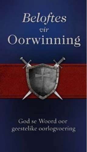 BELOFTES VIR OORWINNING - ANTOLOGIE