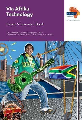 Via Afrika technology CAPS: Gr 9: Learner's book - R.R. Gildenhuys