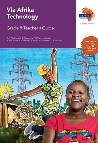 Via Afrika technology CAPS : Gr 8: Teacher's guide - R.R. Gildenhuys