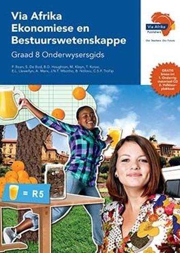 Via Afrika ekonomiese en bestuurswetenskappe CAPS : Gr 8: Onderwyser - M. Kleyn