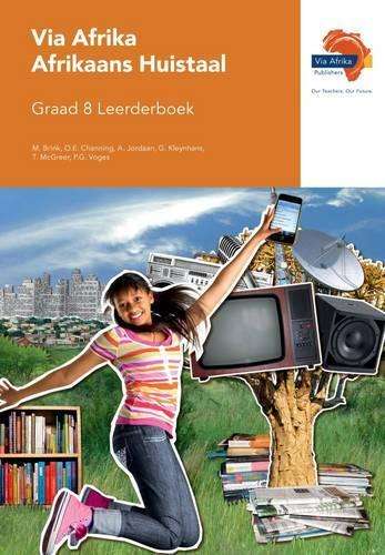 Via Afrika Afrikaans CAPS: Gr 8: Leerdersboek - M. Brink