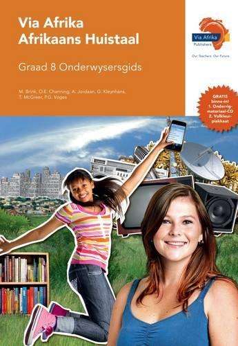 Via Afrika Afrikaans CAPS: Gr 8: Onderwysersgids - M. Brink