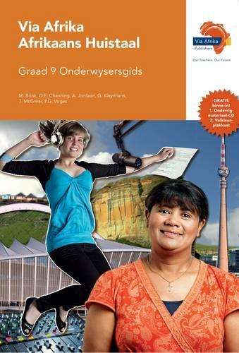 Via Afrika Afrikaans CAPS : Gr 9: Onderwysersgids - M. Brink