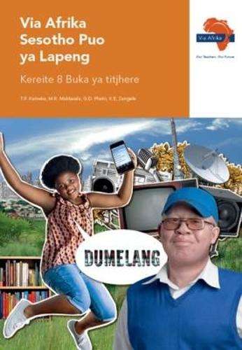 Via Afrika Sesotho CAPS: Gr 8: Teacher's guide - T.P. Kumeke