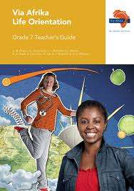 Via Afrika life orientation CAPS: Gr 7: Teacher's guide - B. Wepener