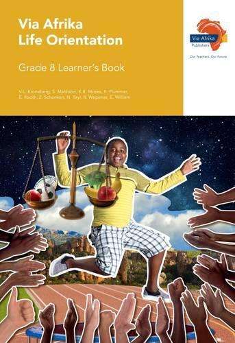 Via Afrika life orientation CAPS : Gr 8: Learner's book - B. Wepener