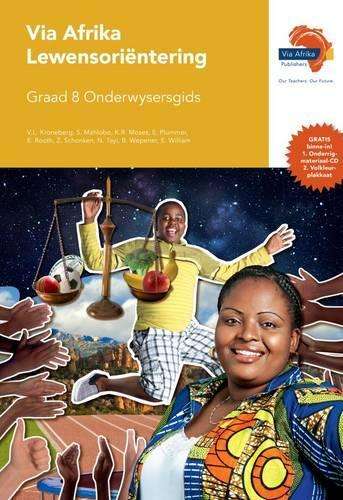 Via Afrika lewensorientering CAPS: Gr 8: Onderwysersgids - B. Wepener