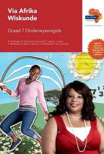 Via Afrika wiskunde CAPS: Gr 7: Onderwysersgids - E. Smallbones
