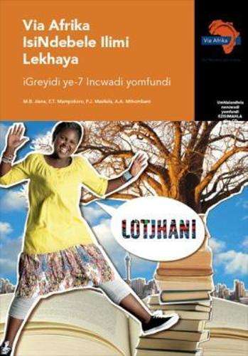 Via Afrika isiNdebele CAPS: Gr 7: Learner's book - B.M. Jiane
