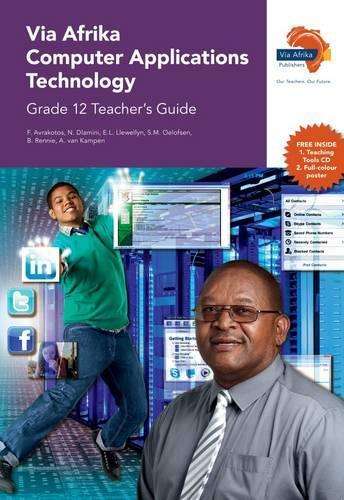 Via Afrika computer applications technology CAPS: Gr 12: Teacher's g - E.L. Llewellyn