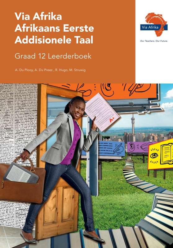 Via Afrika Afrikaans CAPS: Gr 12: Leerdersboek - A. du Plooy