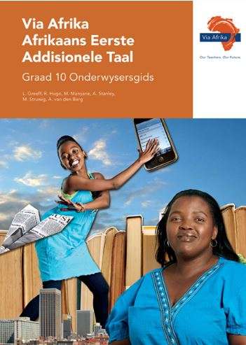 Via Afrika Afrikaans: Gr 10: Onderwysersgids - L. Greeff