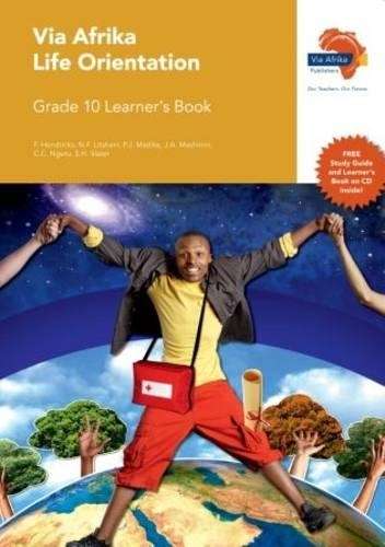 Via Afrika life orientation: Gr 10: Learner's book - F. Hendricks