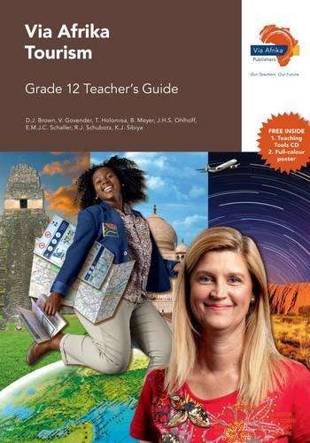 Via Afrika tourism CAPS: Gr 12: Teacher's guide - D.J. Brown