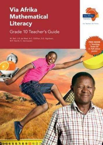 Via Afrika mathematical literacy : Gr 10: Teacher's guide - M. Bali