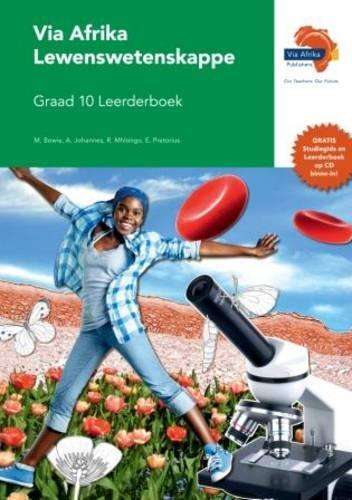 Via Afrika lewenswetenskappe: Gr 10: Leerdersboek - M. Bowie
