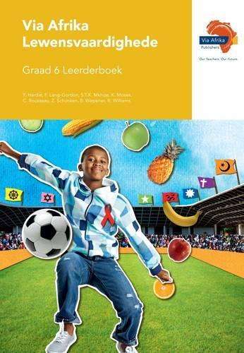 Via Afrika lewensvaardighede: Gr 6: Leerderboek - LS-GR6